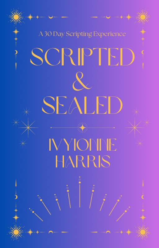 Scripted & Sealed – 30 Day Scripting InitiationđŸ’«